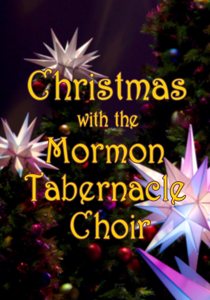 Christmas with the Mormon Tabernacle Choir streaming